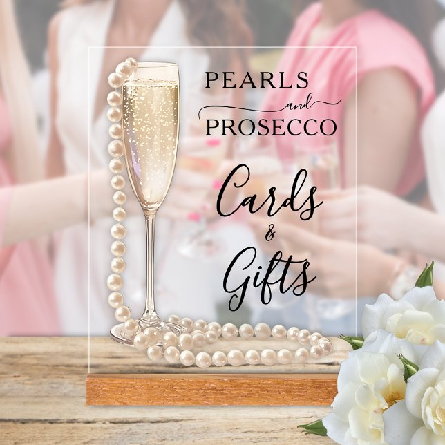 Señal Acrílica Tarjetas y regalos para despedida de soltera con p (Pearls and Prosecco bridal shower Cards & Gifts tabletop acrylic sign)