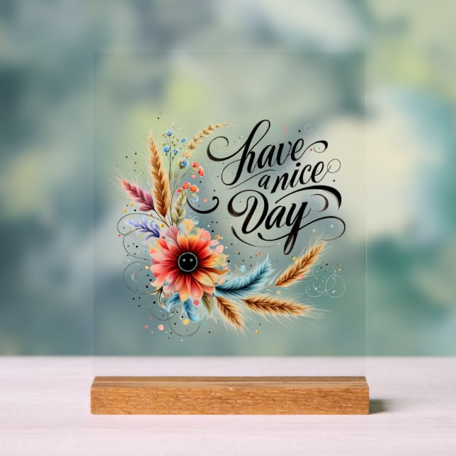 Señal Acrílica Ten un buen día floral (Neutral )