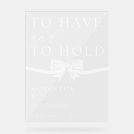 Señal Acrílica To Have & To Hold Personalized Wedding