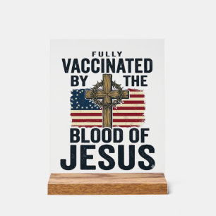 Señal Acrílica Totalmente vacunado por la sangre de Jesús Patriót