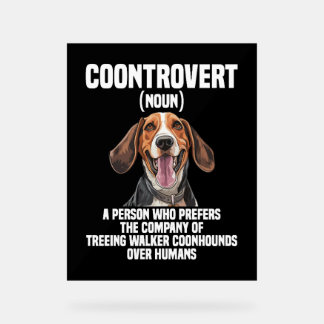 Señal Acrílica Treeing Walker Coonhound Lover Dog Coontrovert