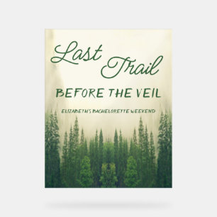 Señal Acrílica Último Camino Antes De La Bachelorette Del Velo