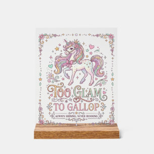 Señal Acrílica Unicornio Demasiado Glam para Galopar Adorable Rop