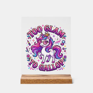 Señal Acrílica Unicornio Demasiado Glam para Galopar Impresión Co