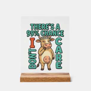 Señal Acrílica Vaca Divertida 99% De Probabilidad No Me Importa G