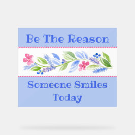 Señal Acrílica Watercolor Pastel Floral BE THE REASON SMILE