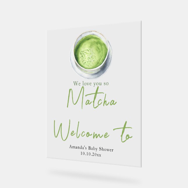 Señal Acrílica We love you so Matcha Baby Shower Welcome (Ángulo)
