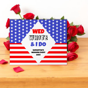 Señal Acrílica Wed, White & I Do Patriotic Boda Event