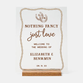 Señal Acrílica Western Nothing Fancy Just Love Wedding Welcome
