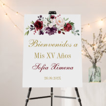 Señal de bienvenida de Quinceanera floral borgoña 