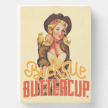 "Buck Up Buttercup" Chica Guay Retro Western Pinup