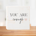 Señal Decorativa De Madera Motivación positiva que eres suficiente cita<br><div class="desc">¿Buscando un recordatorio diario de que eres suficiente? ¡Aquí lo encontrarás! Presentamos nuestros productos de presupuesto "Eres suficiente",  diseñados para proporcionar motivación positiva y animar tu espíritu cuando lo necesites. Con estos productos inspiradores,  puedes llevar consigo el mensaje de autoaceptación y amor propio dondequiera que vayas.</div>