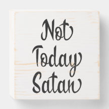 No hoy Satan Wood Rótulo