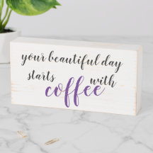 tu hermoso día comienza con el café