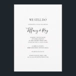 Sencillo Elegante Todavía Vemos Invitación De Reno<br><div class="desc">Este sencillo y elegante,  aún nos comprometemos a renovar la invitación,  es perfecto para su moderna renovación minimalista en blanco y negro. El diseño presenta un tipo de letra contemporáneo mínimo acompañado de caligrafía formal. ¡Manténgalo como está,  o elige personalizarlo con tu propia obra de arte o fotos!</div>