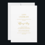 Sencillo oro elegante celebremos la invitación<br><div class="desc">Este sencillo y elegante oro celebremos la invitación es perfecto para su moderna celebración minimalista de oro y blanco. El diseño presenta un tipo de letra oro contemporáneo mínimo acompañado de caligrafía formal. ¡Manténgalo como está,  o elige personalizarlo con tu propia obra de arte o fotos!</div>