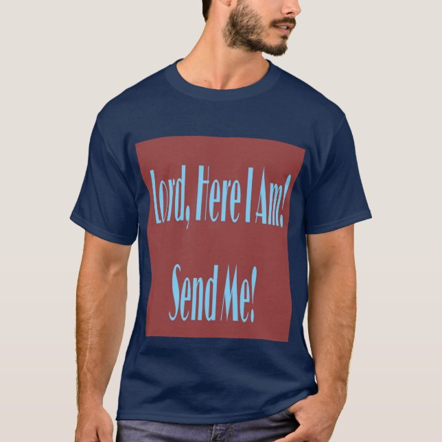 ¡Señor, aquí estoy! ¡Envíeme! Camisetas (Anverso)