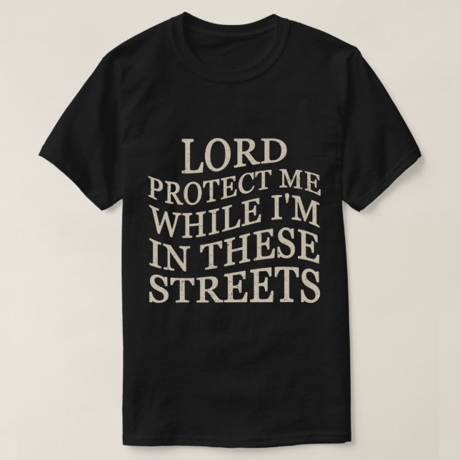 Señor Protéjame mientras estoy en estas camisetas  (Diseño del anverso)