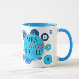 Señora Always la Right taza del campanero de 11