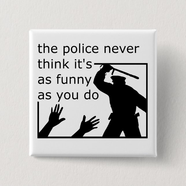 Sentido del Humor de la Policía Insignia de Botón  (Anverso)