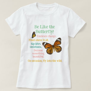Ser como un monarca de mariposa versión camiseta