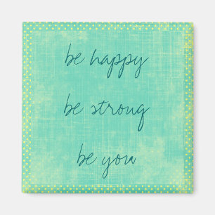 Ser feliz imán Inspirador