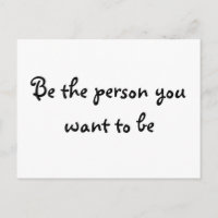 Ser la persona que quieres ser postal