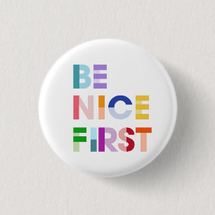 Ser lindo primer botón Inspirador