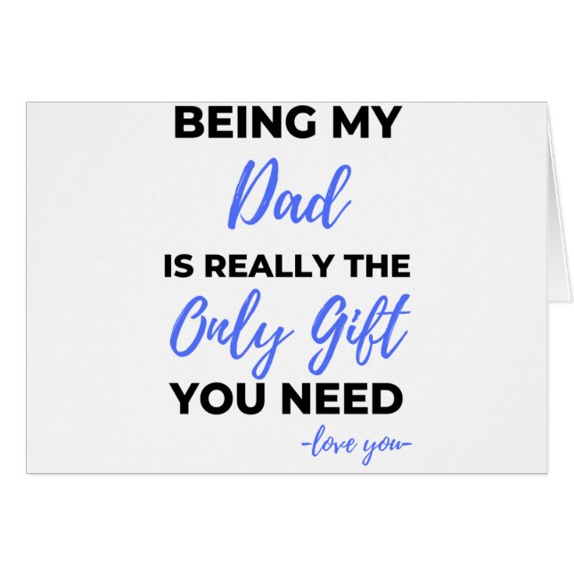 Ser Mi Papá Es Realmente El Único Regalo. (Anverso (Horizontal))
