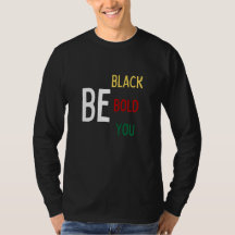 Ser negro, negrita, tu (color) camiseta de manga l