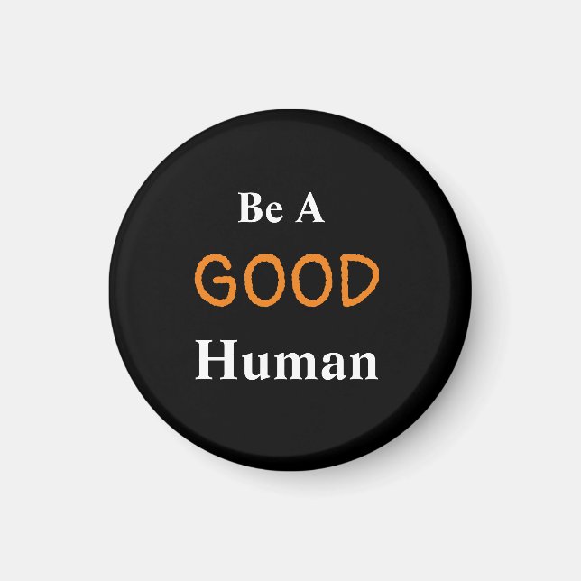 Ser un buen humano imán (Frente)