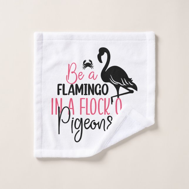 Ser un flamenco en una bandada de palomas (Toallita)