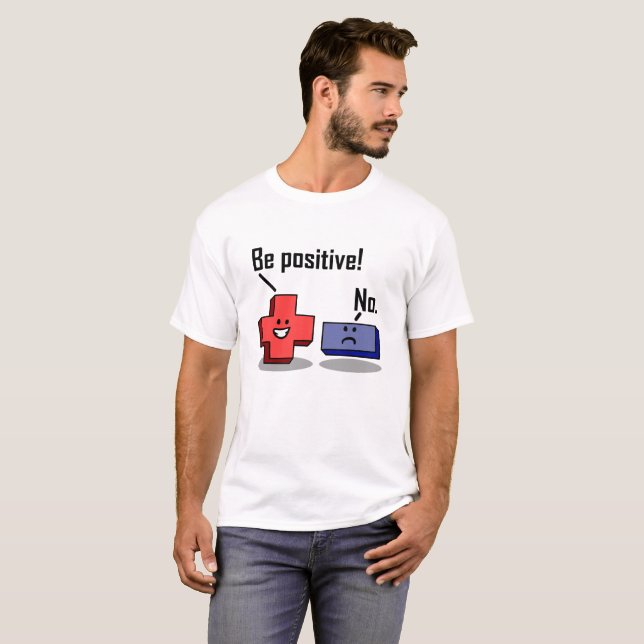 Ser una camiseta graciosa positiva (Anverso completo)