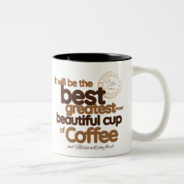 Será la mejor taza