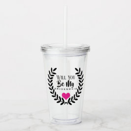 ¿SERÁS MI DAMIGANTA DE HONOR VASO ACRÍLICO