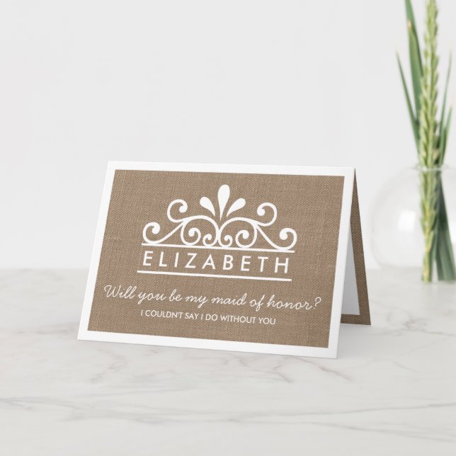 ¿Serás Mi Mujer De Honor? Tarjeta Burlap Tiara (Anverso)
