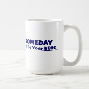 ¡Seré algún día su Boss! Taza de café