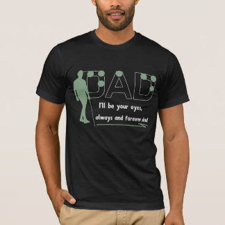 Seré tu mirada papá camiseta - regalo para ciegos