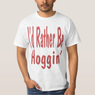 Sería bastante camiseta de Hoggin'…