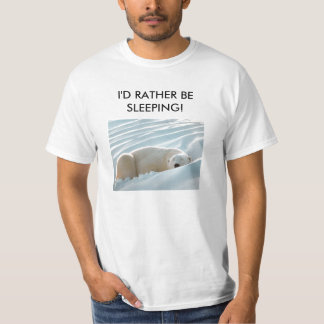 Sería bastante camiseta el dormir