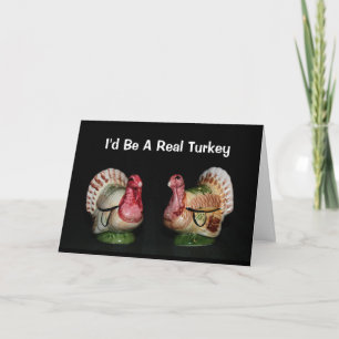 ¡Sería una verdadera Turquía! Tarjeta de cumpleaño