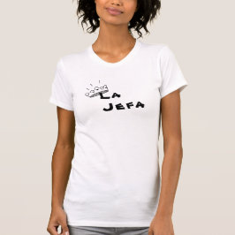 Serie "de Boss" - camiseta temática de Jefa del La