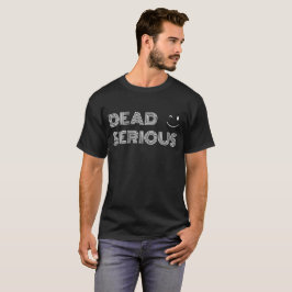 Serio muerto - camiseta reversa