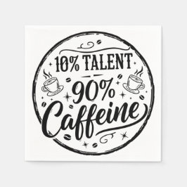 Servilleta De Papel 10% Talento 90% Cafeína