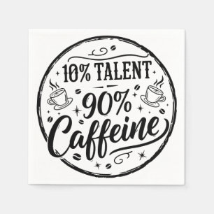 Servilleta De Papel 10% Talento 90% Cafeína