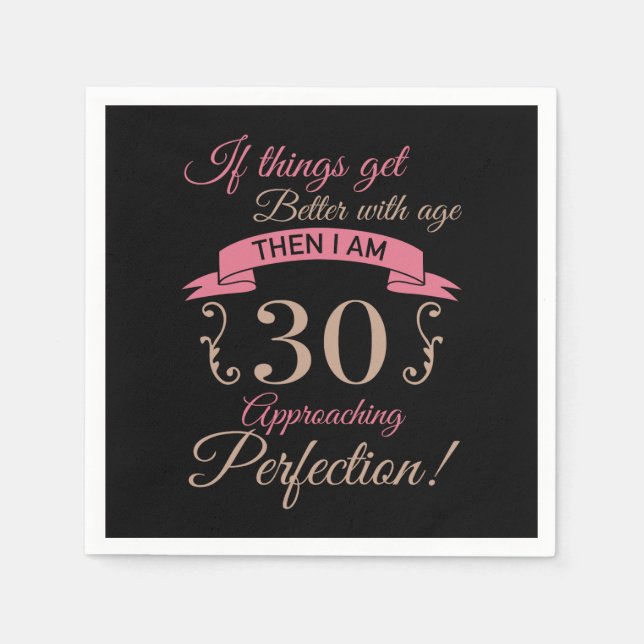 Servilleta De Papel 30.º cumpleaños mejor con la edad (Anverso)