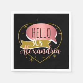 Servilleta De Papel 30th birthday hello 30 Personalized heart