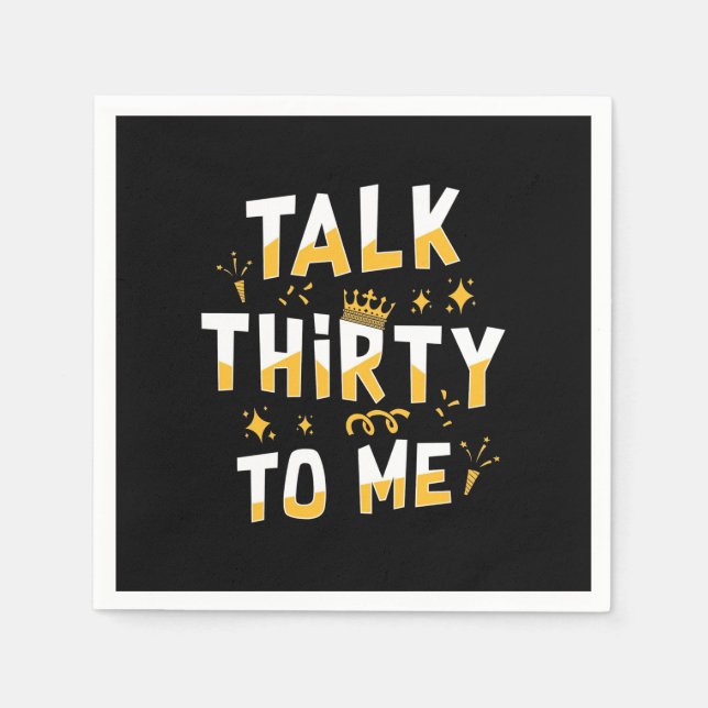 Servilleta De Papel 30th Birthday | Talk Thirty To Me (Anverso)
