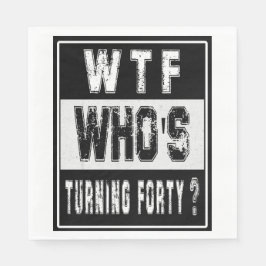 SERVILLETA DE PAPEL 40, 40 CUMPLEAÑOS, DIRECTO FUERA DE TREINTA