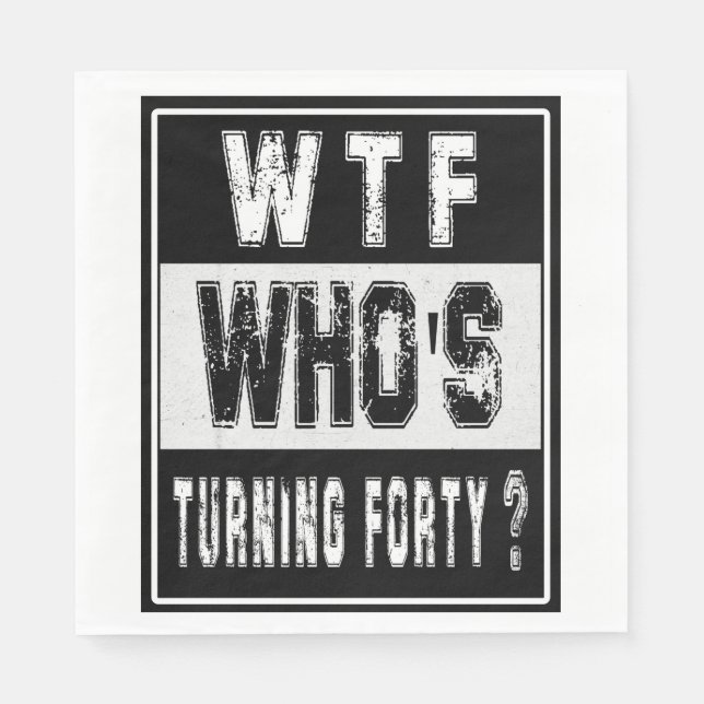 SERVILLETA DE PAPEL 40, 40 CUMPLEAÑOS, DIRECTO FUERA DE TREINTA (Anverso)